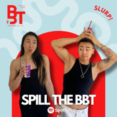 Spill The BBT