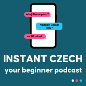 Instant Czech | Your Beginner Podcast